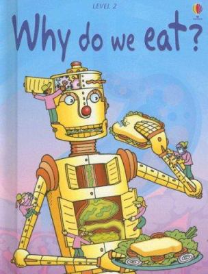 Why Do We Eat? 1580869335 Book Cover
