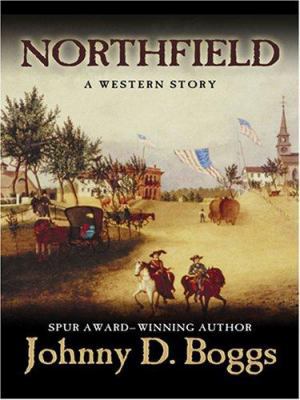 Northfield: A Western Story 1594145040 Book Cover