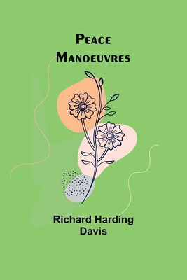 Peace Manoeuvres 9357398457 Book Cover