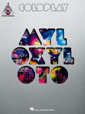 Coldplay: Mylo Xyloto 1458422224 Book Cover