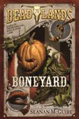 Deadlands: Boneyard 0765375303 Book Cover