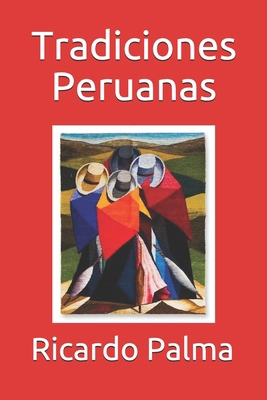 Tradiciones Peruanas [Spanish] B089773KSZ Book Cover