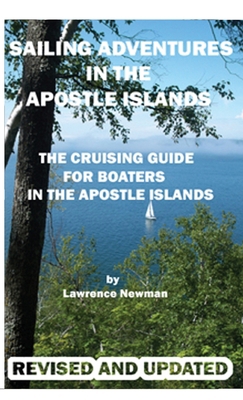 Sailing Adventures In The Apostle Islands 1734710063 Book Cover