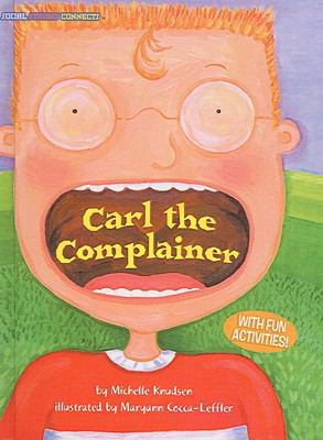 Carl the Complainer 1417744510 Book Cover