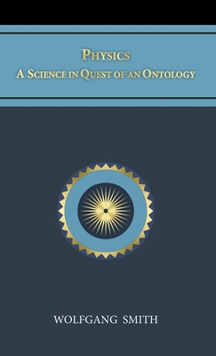Physics: A Science in Quest of an Ontology B0CMMSVZMK Book Cover