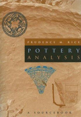 Pottery Analysis: A Sourcebook 0226711161 Book Cover