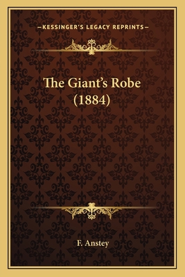 The Giant's Robe (1884) 1164044672 Book Cover