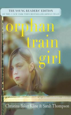 Orphan Train Girl: The Young Readers' Edition o... 1543658032 Book Cover