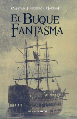 El Buque Fantasma [Spanish] 8415215347 Book Cover