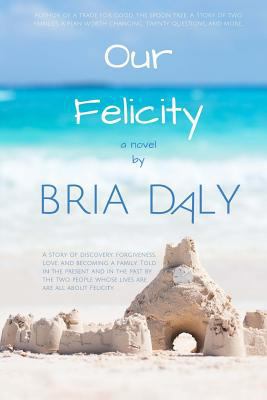 Our Felicity 1533119651 Book Cover