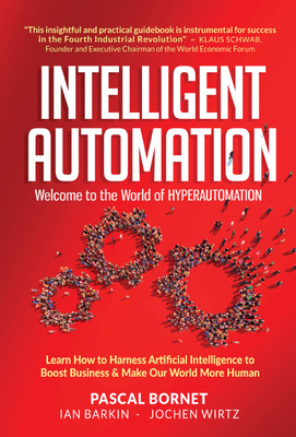 Intelligent Automation: Welcome to the World of... 9811235481 Book Cover