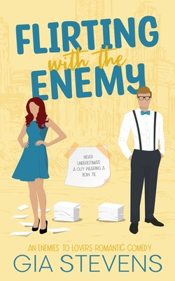 Flirting with the Enemy: An Enemies To Lovers R... 1958286079 Book Cover