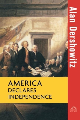 America Declares Independence 1630260290 Book Cover