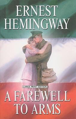 A Farewell to Arms [Large Print] 1597227897 Book Cover
