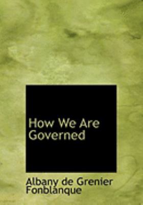 How We Are Governed [Large Print] 0559032692 Book Cover