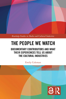 The People We Watch: Documentary Contributors a... 1032941030 Book Cover