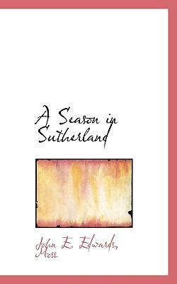 A Season in Sutherland 1117204715 Book Cover