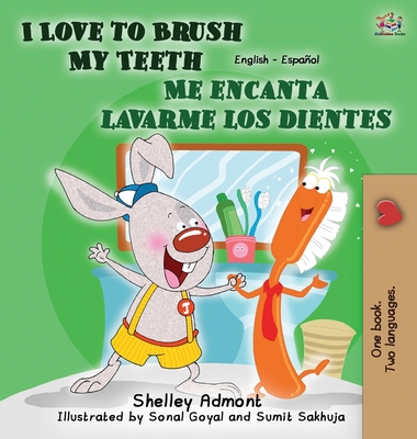 I Love to Brush My Teeth - Me encanta lavarme l... [Spanish] 1525908502 Book Cover