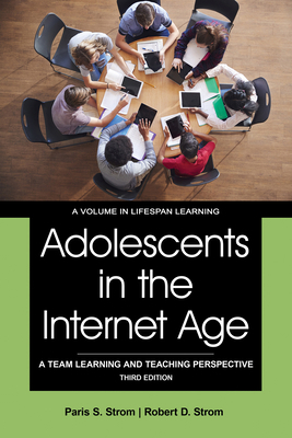 Adolescents in the Internet Age: A Team Learnin... 1648023819 Book Cover