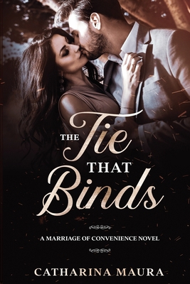 The Tie That Binds: A Marriage of Convenience N... 9887531901 Book Cover