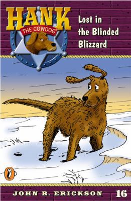 Lost in the Blinded Blizzard #16 (Hank the Cowdog) 0670884235 Book Cover
