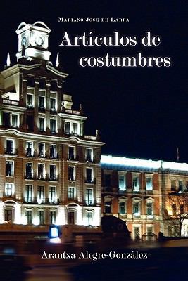 Articulos de Costumbres [Spanish] 1589770730 Book Cover