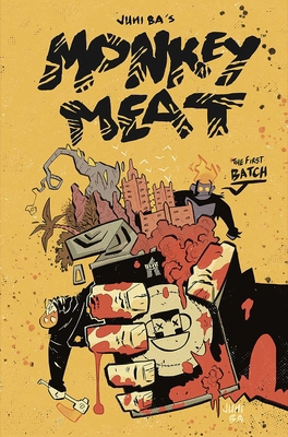 Monkey Meat: The First Batch 1534323236 Book Cover
