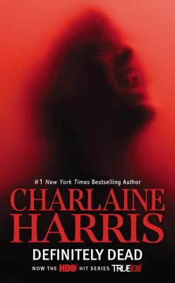 Definitely Dead: A Sookie Stackhouse Novel 0425262316 Book Cover