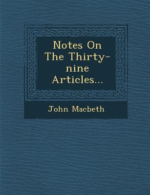Notes on the Thirty-Nine Articles... 1249987792 Book Cover