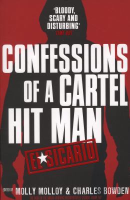 El Sicario: Confessions of a Cartel Hit Man. Ed... 0099559951 Book Cover