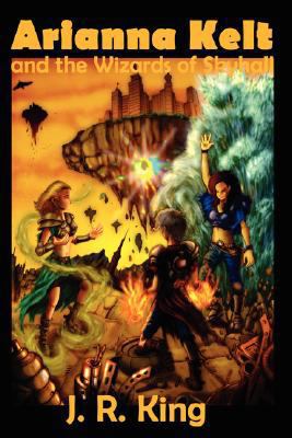 Arianna Kelt and the Wizards of Skyhall (Signat... 1575451646 Book Cover