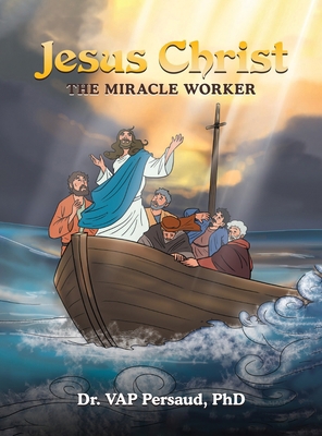 Jesus Christ: The Miracle Worker B0FXCZWXJY Book Cover