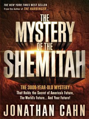 The Mystery of the Shemitah: The 3,000-Year-Old... 1629982237 Book Cover