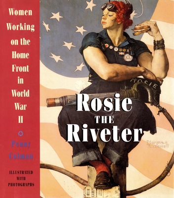 Rosie the Riveter: Women Working on the Home Fr... B00A2NHGSE Book Cover