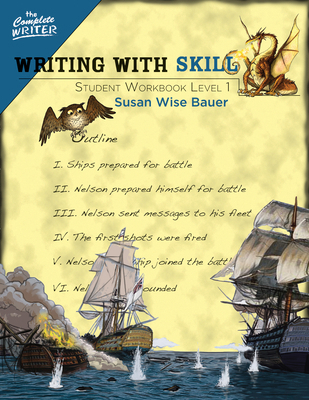 Writing with Skill, Level 1: Student Workbook 1933339535 Book Cover