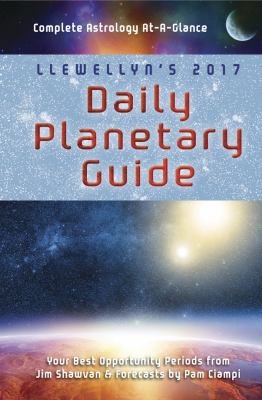 Llewellyn's Daily Planetary Guide: Complete Ast... 0738737607 Book Cover