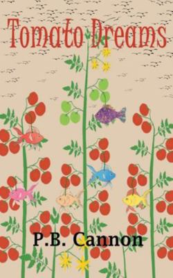 Tomato Dreams B0G312XJFJ Book Cover