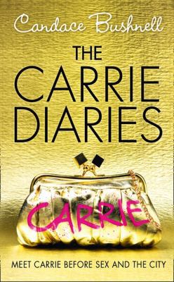 The Carrie Diaries 0007371217 Book Cover