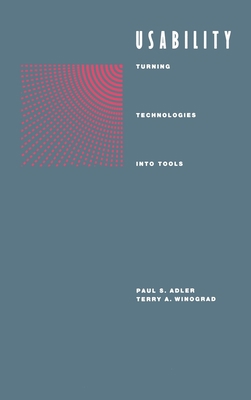 Usability: Turning Technologies Into Tools 0195075102 Book Cover