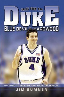 Tales from the Duke Blue Devils Hardwood 1596701641 Book Cover