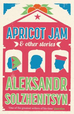 Apricot Jam and Other Stories. by Aleksandr Sol... 0857863193 Book Cover