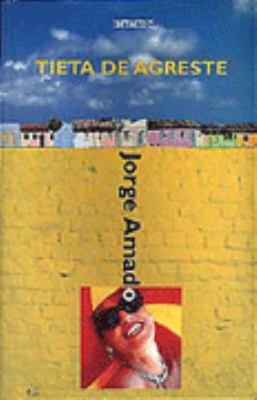 Tieta de Agreste (Spanish Edition) [Spanish] 8440669879 Book Cover