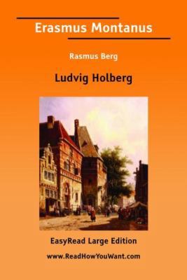 Erasmus Montanus Rasmus Berg [EasyRead Large Ed... 1425075169 Book Cover
