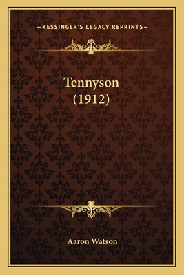 Tennyson (1912) 1163884103 Book Cover