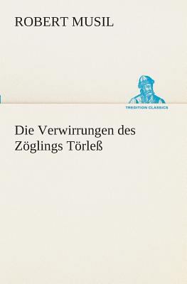 Die Verwirrungen des Zöglings Törleß [German] 3849531597 Book Cover