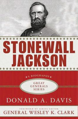 Stonewall Jackson: A Biography 0230613985 Book Cover