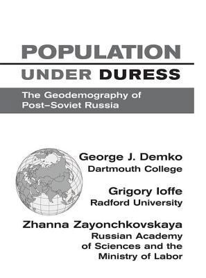 Population Under Duress: Geodemography Of Post-... 0813389399 Book Cover