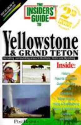 The Insider's Guide to Yellowstone 1573801305 Book Cover