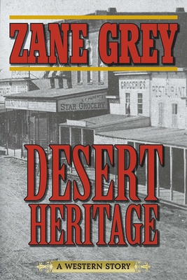 Desert Heritage: A Western Story 1620876957 Book Cover