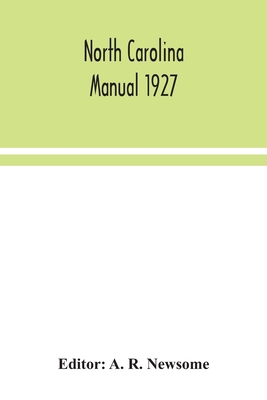 North Carolina manual 1927 9354044190 Book Cover